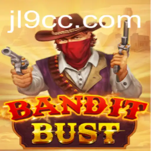 Discover the Thrills of BanditBust with the Exciting Keyword JL9